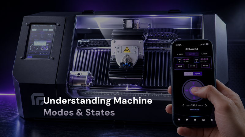 Rownd CNC Torna Nasıl Kullanılır - Makine Modları ve Durumlarını Anlamak